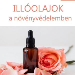 illóolajok a növényvédelemben