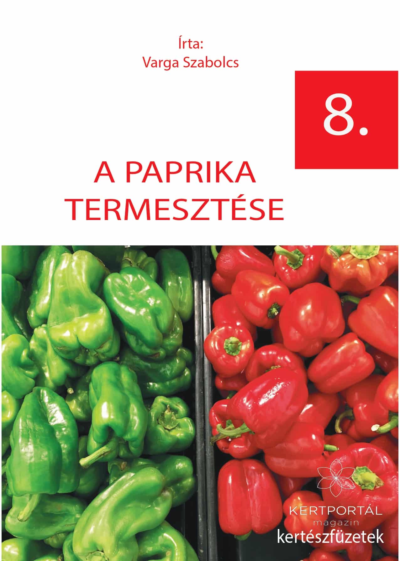 A paprika termesztése - kertészfüzet sorozat