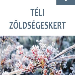 Téli zöldségeskert kertészfüzet - 19. rész